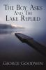 The Boy Asks and the Lake Replied