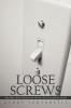 Loose Screws