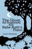 The Ghost the Eggheads and Babe Ruth's Piano