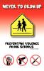Never to grow up: Preventing Violence in our schools