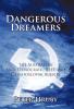 Dangerous Dreamers