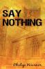 Say Nothing