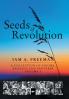 Seeds of Revolution: A Collection of Axioms Passages and Proverbs Volume 1