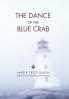 The Dance of the Blue Crab