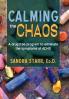 Calming the Chaos