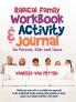 Radical Family Workbook and Activity Journal for Parents Kids and Teens