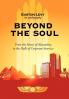 Beyond the Soul