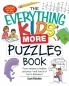 The Everything Kids' More Puzzles Book: From mazes to hidden pictures - and hours of fun in between