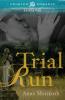 Trial Run