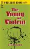 Young And Violent (Prologue Books)