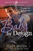 Baby By Design: Designing Love Book One (Crimson Romance)