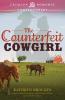 Counterfeit Cowgirl (Crimson Romance)