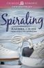 Spiraling (Volume 3) (Rock Rhapsody)