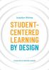 Student-Centered Learning by Design