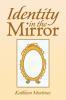 Identity in the Mirror