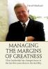 Managing the Margins of Greatness