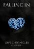 Falling In.......Love Chronicles