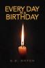 Every Day Is a Birthday