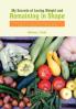 My Secrets of Losing Weight and Remaining in Shape