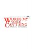 Words My Voice Can't Sing