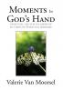 Moments In God's Hand
