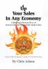 UP YOUR SALES IN ANY ECONOMY
