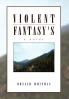 Violent Fantasy's