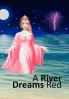 A River Dreams Red
