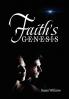 Faith's Genesis