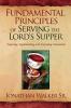 Fundamental Principles of Serving the Lord's Supper