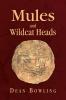 Mules And Wildcat Heads