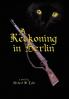A Reckoning in Berlin
