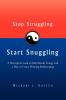 Stop Struggling Start Snuggling
