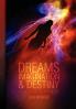 Dreams Imagination and Destiny