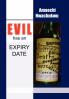 EVIL has an EXPIRY DATE