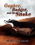 Gopher Badger and the Snake