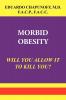 Morbid Obesity