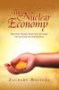 The Nuclear Economy