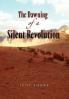 The Dawning of a Silent Revolution