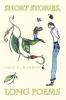 Short Stories Long Poems