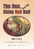The Box and the Shiny Red Ball