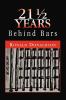21 1/2 Years Behind Bars