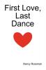 First Love Last Dance