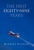 The First Eighty-Nine Years