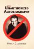 The Unauthorized Autobiography