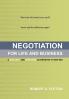 Negotiation for Life and Business