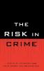 Risk in Crime