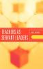 Teachers as Servant Leaders