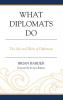 What Diplomats Do