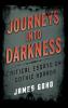 Journeys into Darkness